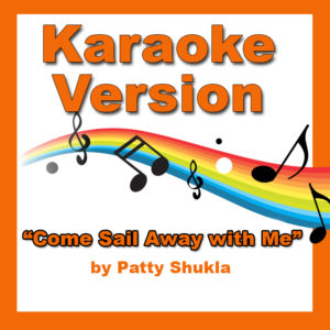 Come Sail Away with Me Karaoke Version