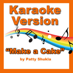 Make a Cake Karaoke Version