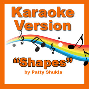 Shapes Karaoke Version