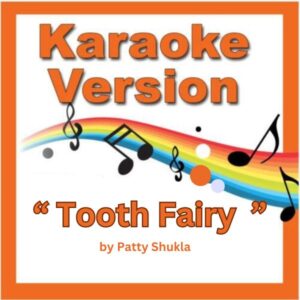 Tooth Fairy Karaoke
