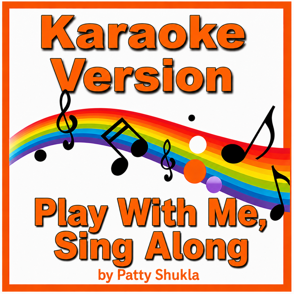 Play With Me, Sing Along Karaoke